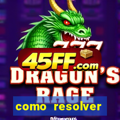 como resolver reclamado apenas por dispositivo registrado